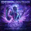 Excision & Dion Timmer - Breaking Through - EP